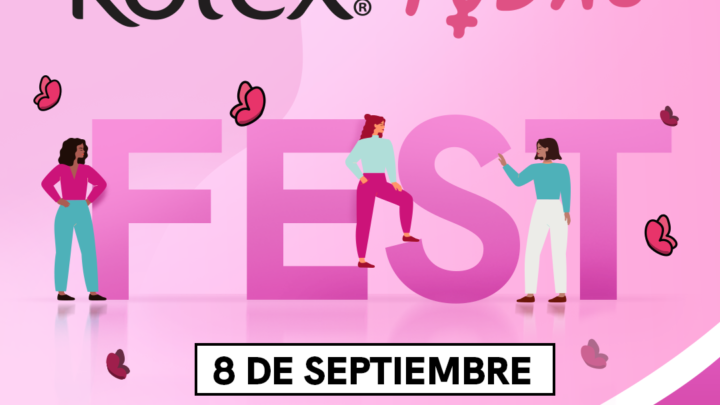 KotexPorTodas Fest, el evento virtual por la equidad, educación y bienestar de las mujeres en México