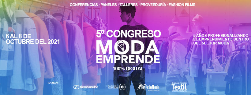 5to CONGRESO MODA EMPRENDE IMPONE LA INNOVACIÓN Y ACTUALIZACIÓN