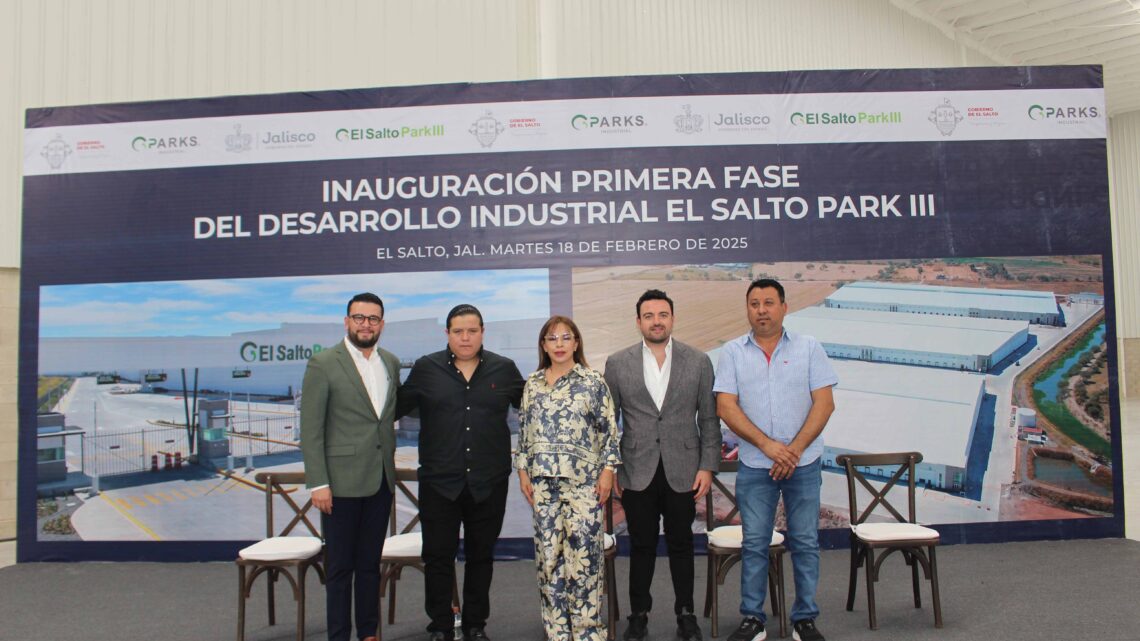 Inauguran parque industrial El Salto Park III